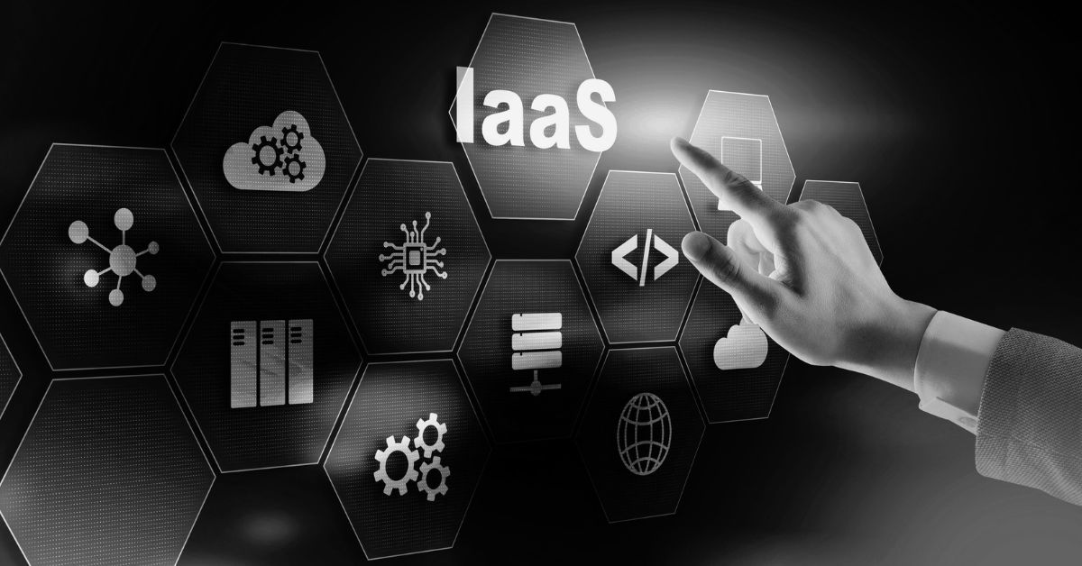 IT Infrastructure as a Service (IaaS)